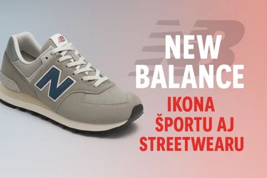 New Balance: viac než len tenisky – ikona športu aj streetwearu