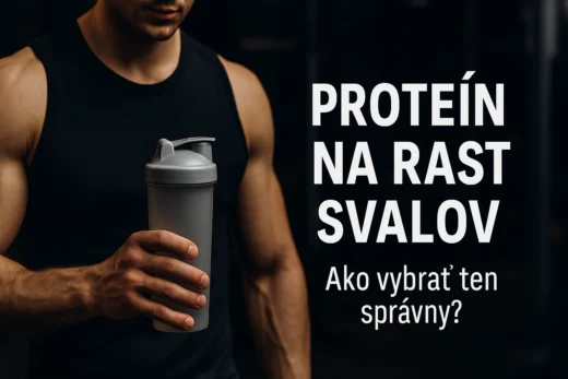 Proteín na rast svalov: ako vybrať ten správny