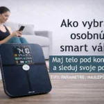 Ako vybrať smart váhu - Recenzie, porovnania a tipy na výber