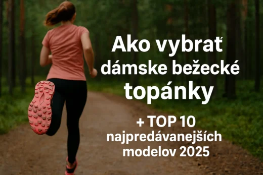 Ako vybrať dámske bežecké topánky