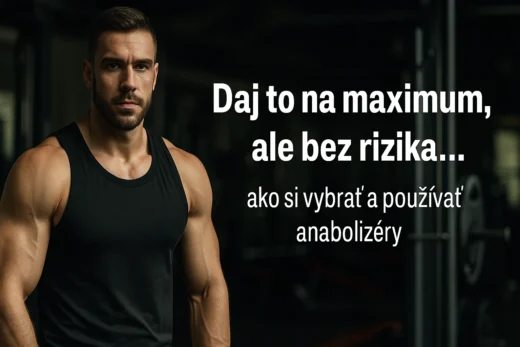 Legálne anabolizéry: Dostaň maximum z tréningu bez rizika