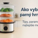 Ako vybrať parný hrniec – sprievodca + najlepšie modely