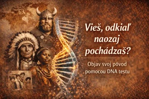 Vieš, odkiaľ pochádzaš? Tento DNA test to ukáže