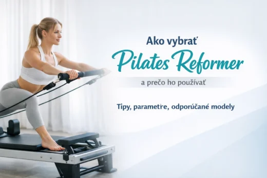 Ako vybrať pilates reformer (a prečo ho používať)