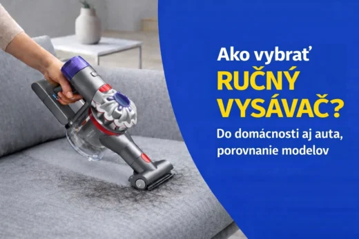 Ako vybrať ručný vysávač: Tipy pre domácnosť aj do auta
