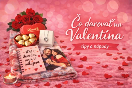 Čo darovať na Valentína: najlepšie tipy a originálne nápady