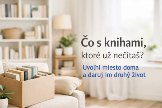 Čo s knihami, ktoré už nečítaš? Ako ich rozumne posunúť ďalej