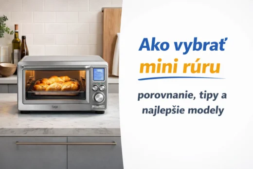 Mini rúra - ako vybrať tú správnu + porovnanie modelov