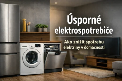 Úsporné elektrospotrebiče: ako znížiť spotrebu elektriny