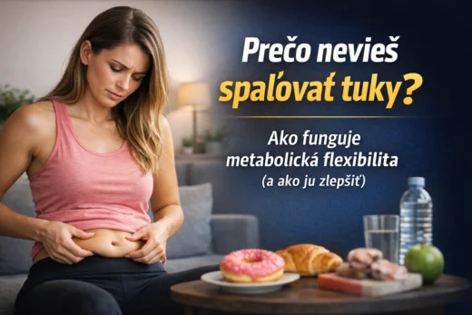 Metabolická flexibilita: ako ju zlepšiť a spaľovať viac tukov